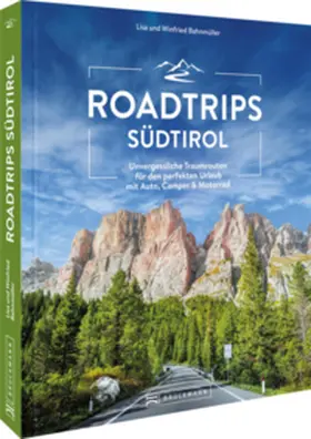 Bahnmüller |  Roadtrips Südtirol | Buch |  Sack Fachmedien