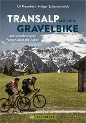 Preunkert / Schaarschmidt |  Transalp mit dem Gravelbike | eBook | Sack Fachmedien