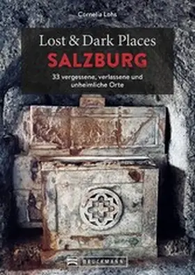 Lohs |  Lost & Dark Places Salzburg | eBook | Sack Fachmedien