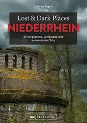 Ingala |  Lost & Dark Places Niederrhein | eBook | Sack Fachmedien