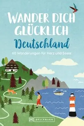 Sohr / Freudenthal / Bahnmüller |  Wander dich glücklich Deutschland | eBook | Sack Fachmedien