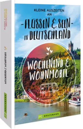 Moll / Zaglitsch / Hennemann |  Kleine Auszeiten an Flüssen & Seen in Deutschland | Buch |  Sack Fachmedien