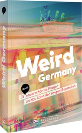  Weird Germany | Buch |  Sack Fachmedien