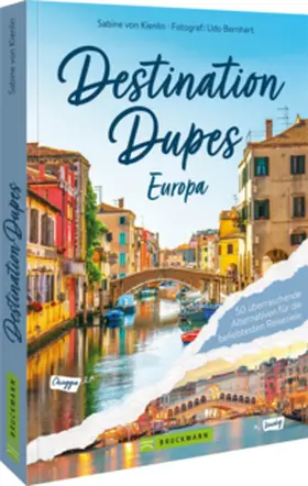 von Kienlin |  Destination Dupes - Europa neu entdecken | Buch |  Sack Fachmedien
