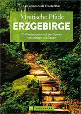 Freudenthal |  Mystische Pfade Erzgebirge | eBook | Sack Fachmedien