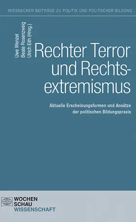 Wenzel / Rosenzweig / Eith |  Rechter Terror und Rechtsextremismus | eBook | Sack Fachmedien