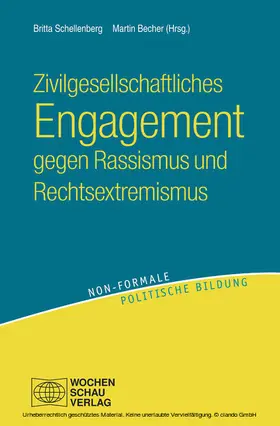 Schellenberg / Becher |  Zivilgesellschaftliches Engagement gegen Rassismus und Rechtsextremismus | eBook | Sack Fachmedien