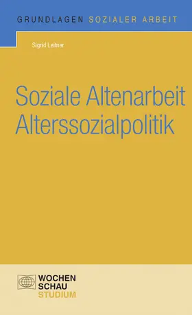 Leitner |  Soziale Altenarbeit Alterssozialpolitik | eBook | Sack Fachmedien