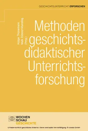 Thünemann / Zülsdorf-Kersting |  Methoden geschichtsdidaktischer Unterrichtsforschung | eBook | Sack Fachmedien