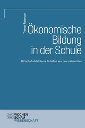 Retzmann |  Ökonomische Bildung in der Schule | Buch |  Sack Fachmedien