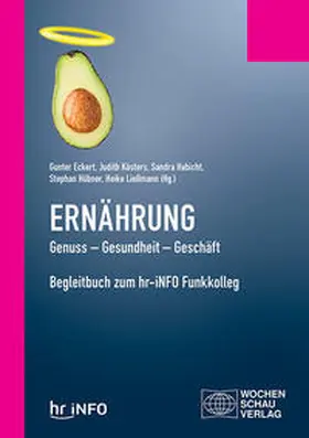 Eckert / Kösters / Habicht |  Ernährung. Genuss - Gesundheit - Geschäft | Buch |  Sack Fachmedien