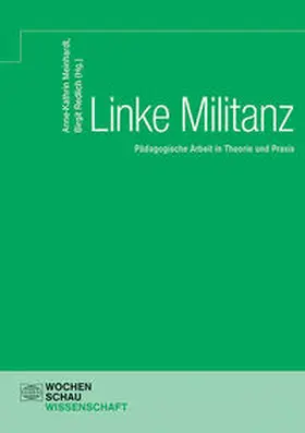 Meinhardt / Redlich |  Linke Militanz | Buch |  Sack Fachmedien