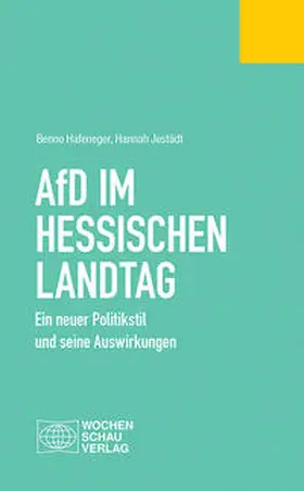 Hafeneger / Jestädt | AfD im Hessischen Landtag | Buch | 978-3-7344-0989-9 | sack.de