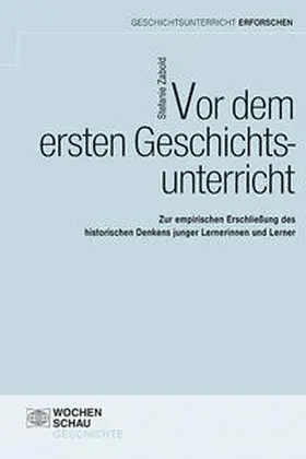 Zabold |  Vor dem ersten Geschichtsunterricht | Buch |  Sack Fachmedien