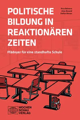 Besand / Behrens / Breuer |  Politische Bildung in reaktionären Zeiten | Buch |  Sack Fachmedien