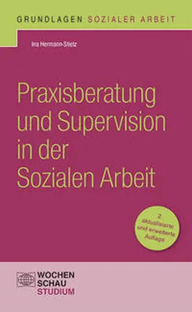 Hermann-Stietz |  Praxisberatung und Supervision in der Sozialen Arbeit | Buch |  Sack Fachmedien