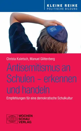 Kaletsch / Glittenberg |  Antisemitismus an Schulen – erkennen und handeln | eBook | Sack Fachmedien