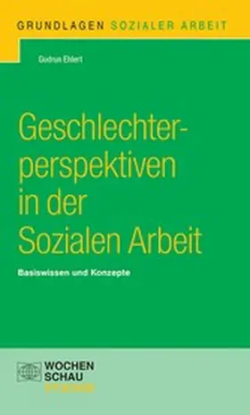 Ehlert |  Geschlechterperspektiven in der Sozialen Arbeit | eBook | Sack Fachmedien