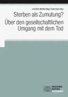 Bott / Rapp / Sowa |  Sterben als Zumutung? Über den gesellschaftlichen Umgang mit dem Tod | Buch |  Sack Fachmedien