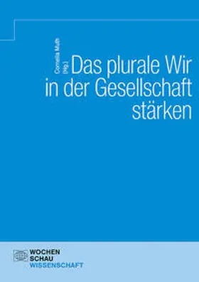 Muth |  Das Plurale Wir in der Gesellschaft stärken | Buch |  Sack Fachmedien