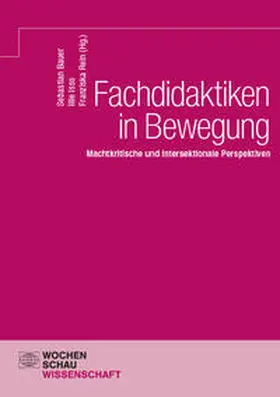Bauer / Isso / Rein |  Fachdidaktiken in Bewegung | Buch |  Sack Fachmedien