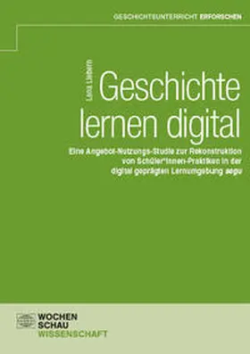 Liebern |  Geschichte lernen digital | Buch |  Sack Fachmedien