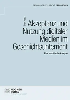Neeb |  Akzeptanz und Nutzung digitaler Medien im Unterricht | Buch |  Sack Fachmedien