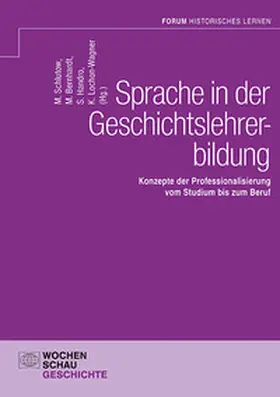 Schlutow / Lochon-Wagner / Bernhardt |  Sprache in der Geschichtslehrerbildung | Buch |  Sack Fachmedien