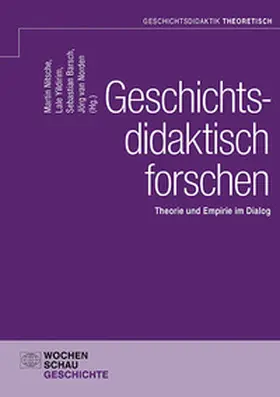 Nitsche / Yildirim / van Norden |  Geschichtsdidaktisch forschen | Buch |  Sack Fachmedien