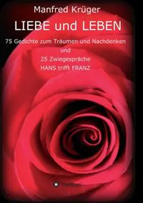 Krüger |  LIEBE und LEBEN | Buch |  Sack Fachmedien