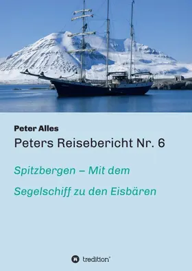Alles |  Peters Reisebericht Nr. 6 | Buch |  Sack Fachmedien