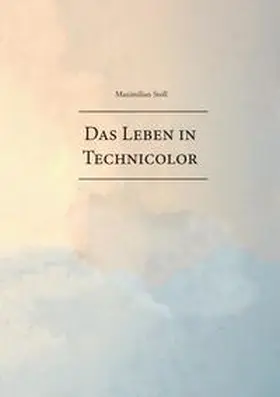 Stoll |  Das Leben in Technicolor | Buch |  Sack Fachmedien