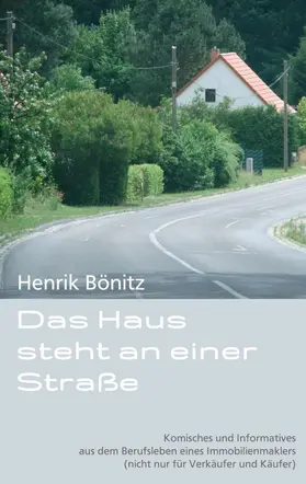 Bönitz |  Das Haus steht an einer Straße | Buch |  Sack Fachmedien