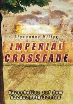 Miller |  Imperial Crossfade | Buch |  Sack Fachmedien