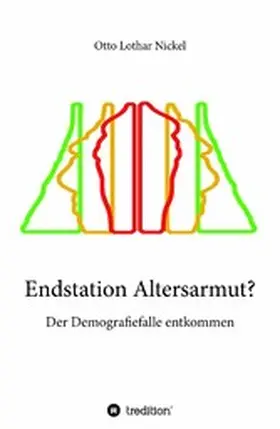 Nickel |  Endstation Altersarmut? | eBook | Sack Fachmedien
