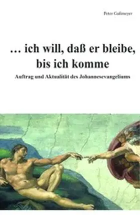 Gaßmeyer |  ... ich will, daß er bleibe,  bis ich komme | eBook | Sack Fachmedien
