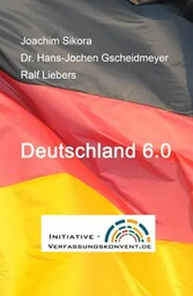 Sikora |  Deutschland 6.0 | eBook | Sack Fachmedien