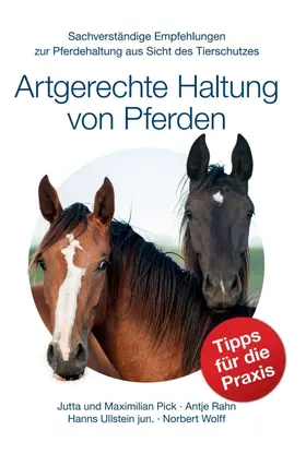 Pick / Rahn / Ullstein jun. |  Artgerechte Haltung von Pferden | Buch |  Sack Fachmedien