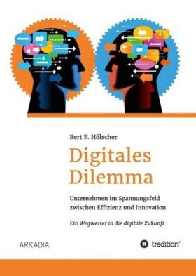 Hölscher |  Digitales Dilemma | Buch |  Sack Fachmedien