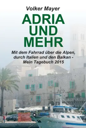 Mayer |  Adria und mehr | Buch |  Sack Fachmedien