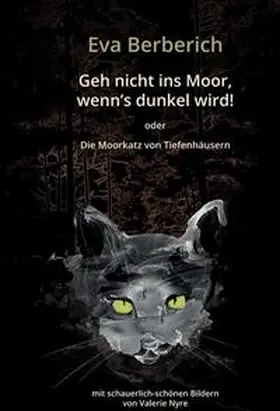 Berberich |  Geh nicht ins Moor, wenn's dunkel wird! | Buch |  Sack Fachmedien