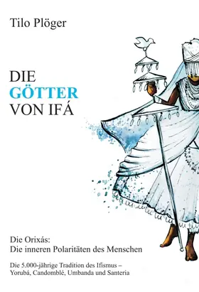 Plöger |  DIE GÖTTER VON IFÁ | Buch |  Sack Fachmedien