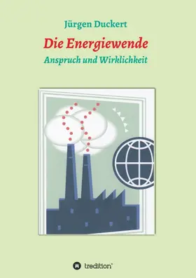 Duckert | Die Energiewende | Buch | 978-3-7345-6850-3 | www2.sack.de