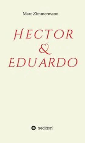 Zimmermann |  Hector & Eduardo | eBook | Sack Fachmedien