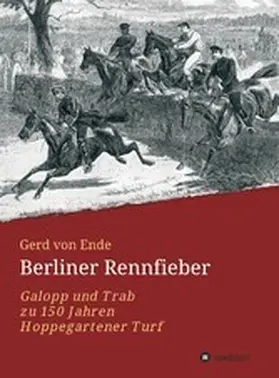 Ende |  Berliner Rennfieber | eBook | Sack Fachmedien