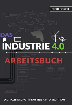 Borell |  Das Industrie 4.0 Arbeitsbuch | Buch |  Sack Fachmedien