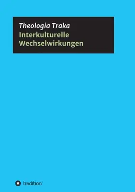 Traka | Interkulturelle Wechselwirkungen | Buch | 978-3-7345-8053-6 | sack.de