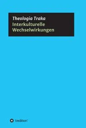 Traka | Interkulturelle Wechselwirkungen | Buch | 978-3-7345-8054-3 | sack.de