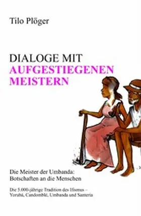 Plöger | DIALOGE MIT AUFGESTIEGENEN MEISTERN | E-Book | sack.de