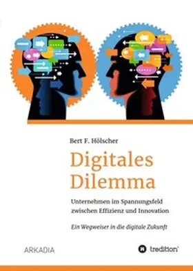Hölscher |  Digitales Dilemma | Buch |  Sack Fachmedien